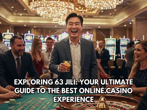 Jili63 Online Casino: Dont Miss Your Best Chance to Get 30k!.
